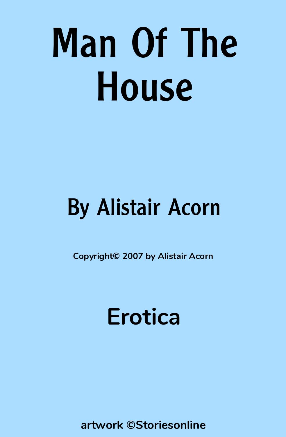 Man Of The House - Erotica Sex Story