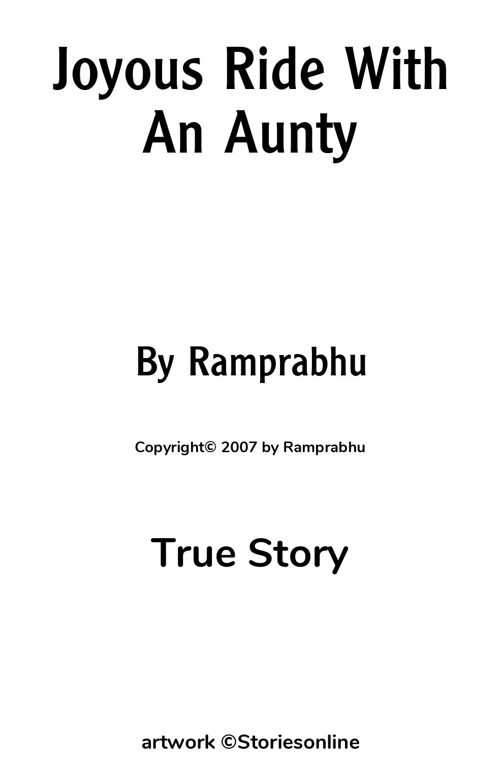 Joyous Ride With An Aunty - True Story Sex Story