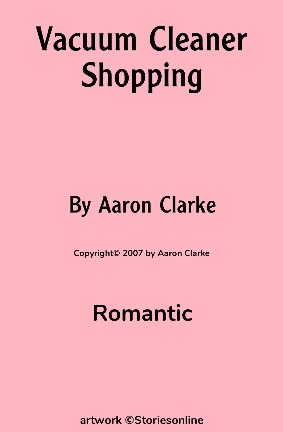 Vacuum Cleaner Shopping - Romantic Sex Story