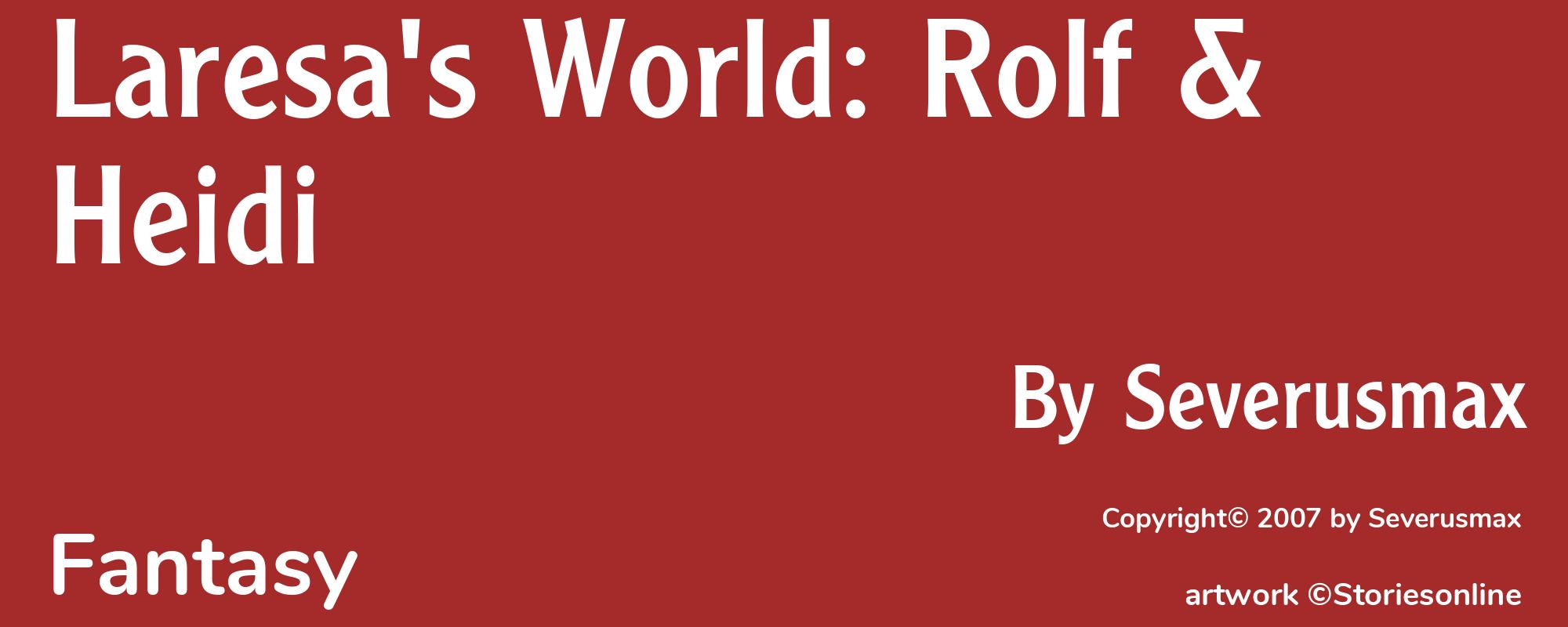 Laresa's World: Rolf & Heidi - Cover
