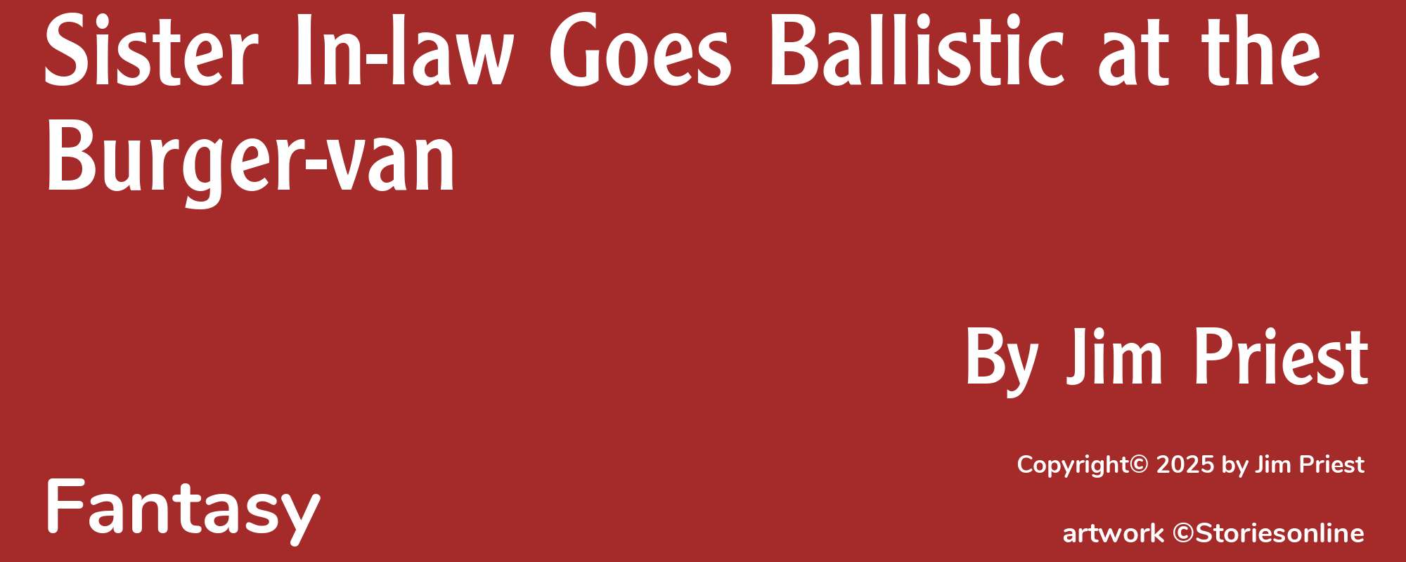 Sister In-law Goes Ballistic at the Burger-van - Cover