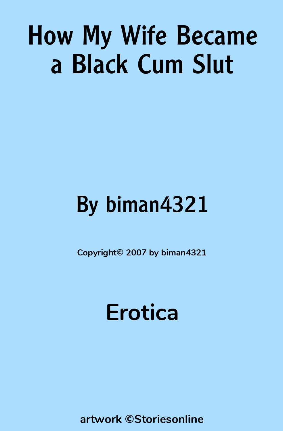 Erotica Sex Story: How My Wife Became a Black Cum Slut: Chapter 1 by  biman4321