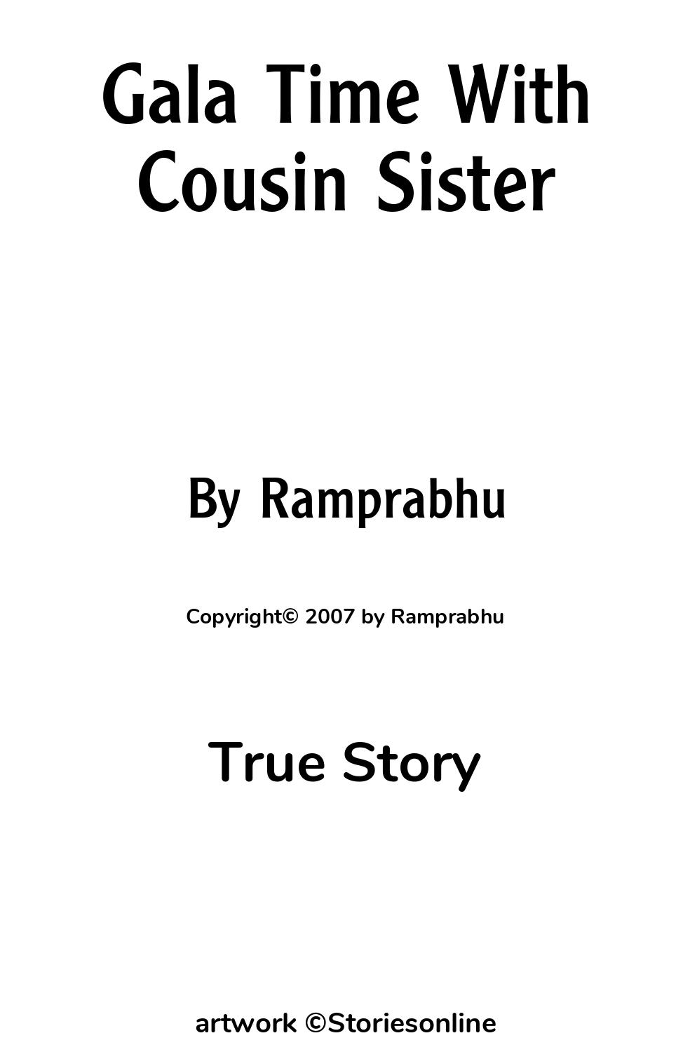 Gala Time With Cousin Sister - True Story Sex Story