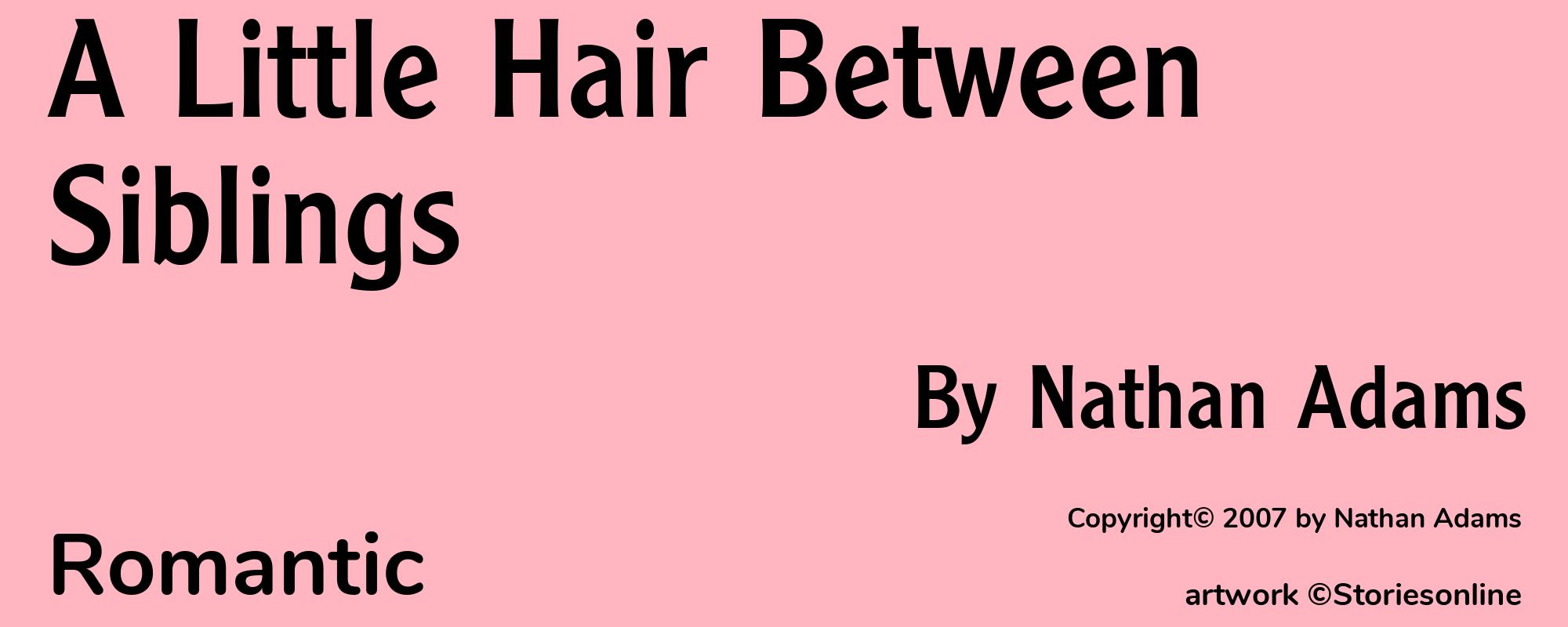 A Little Hair Between Siblings - Cover