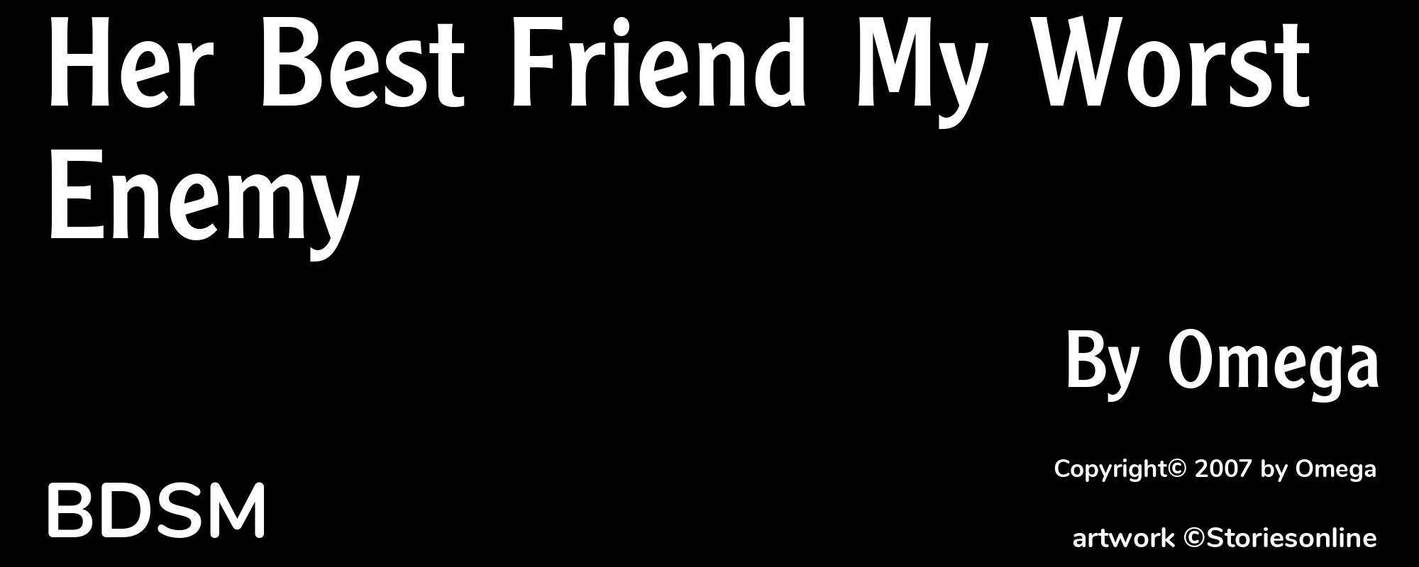 Her Best Friend My Worst Enemy - Cover