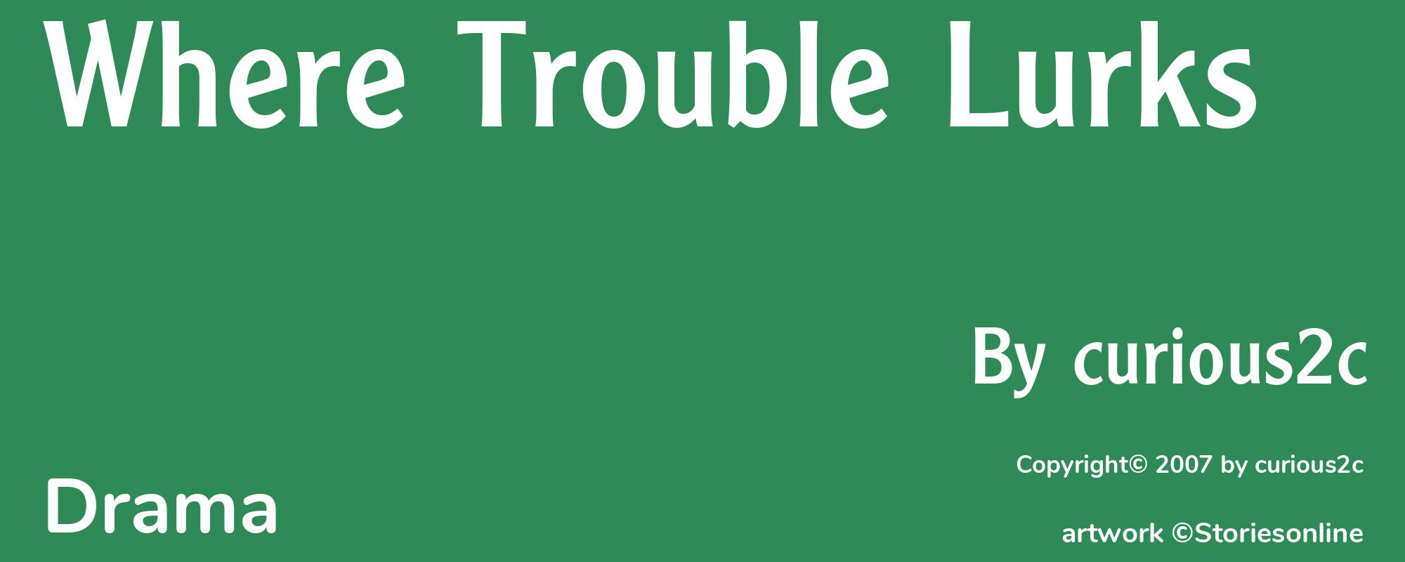 Where Trouble Lurks - Cover