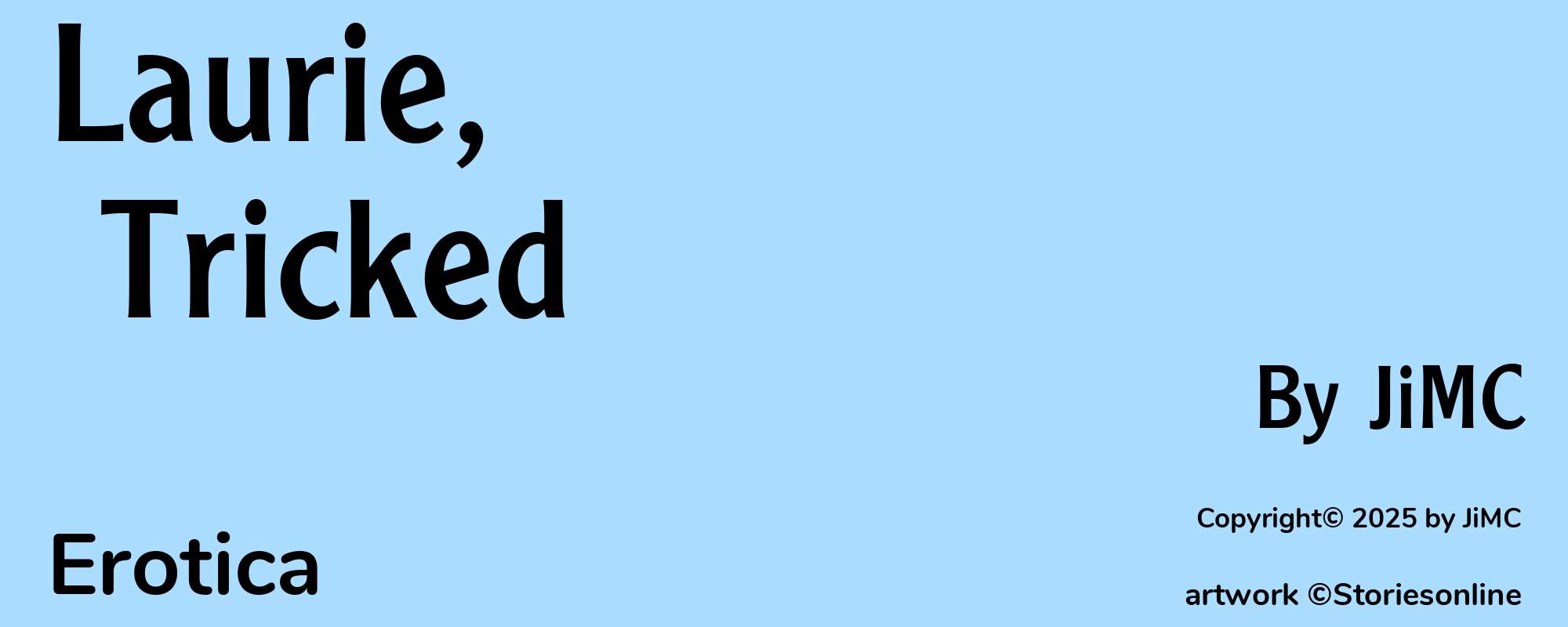 Laurie, Tricked - Cover