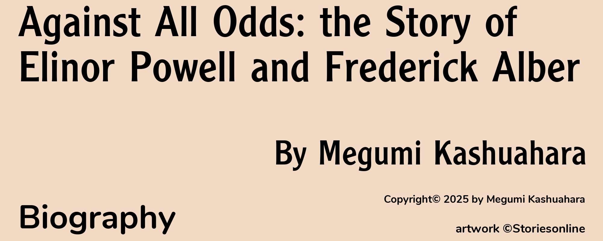 Against All Odds: the Story of Elinor Powel and Frederick Albert - Cover