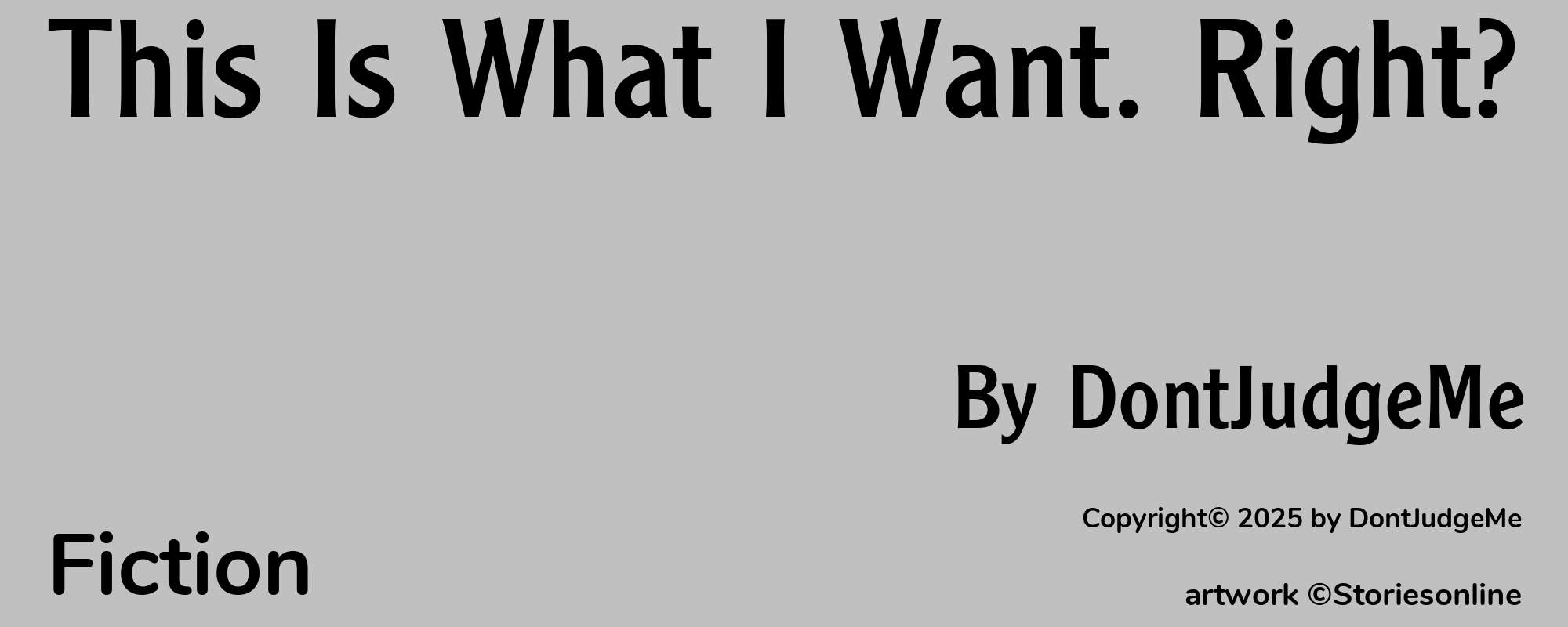 This Is What I Want. Right? - Cover