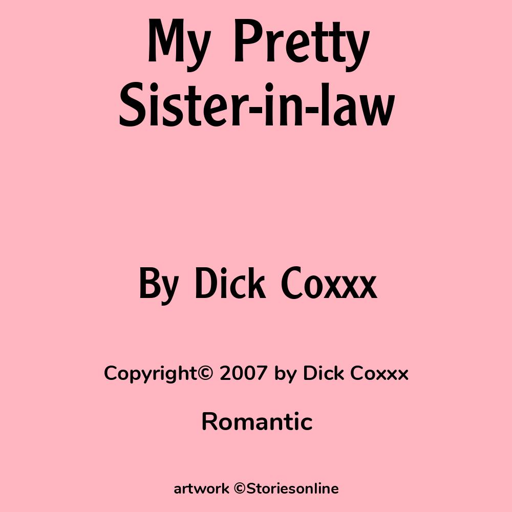 My Pretty Sister-in-law - Romantic Sex Story