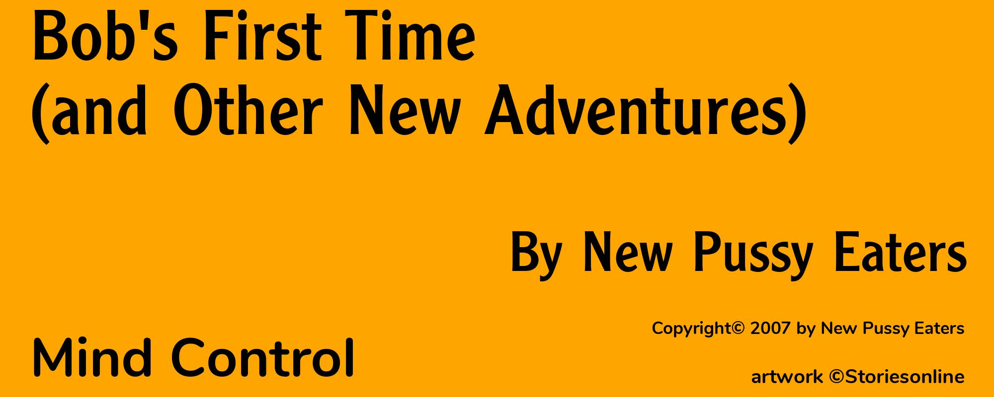 Bob's First Time (and Other New Adventures) - Cover