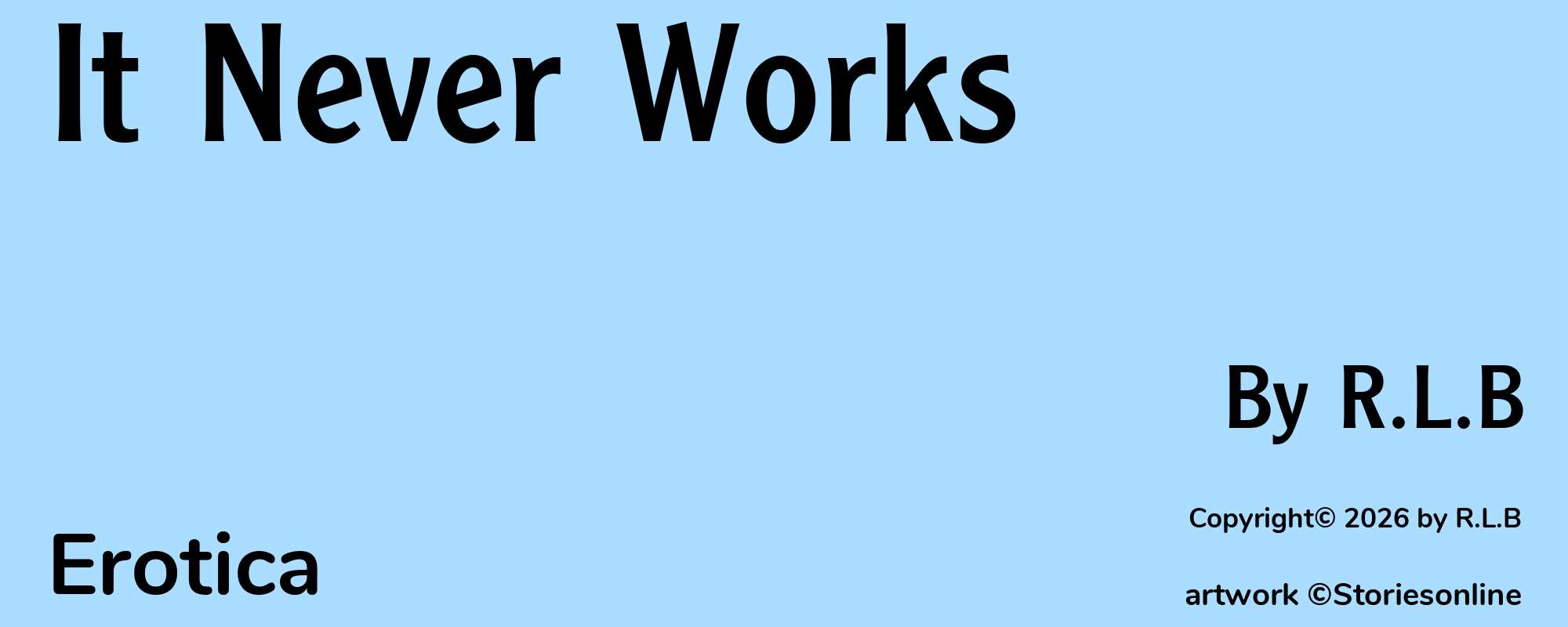 It Never Works - Cover