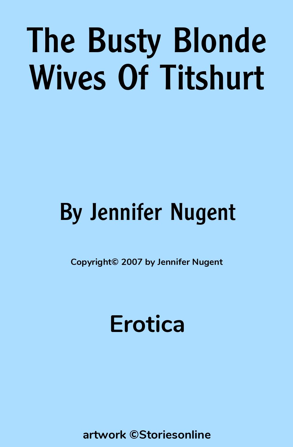 Erotica Sex Story: The Busty Blonde Wives Of Titshurt: Chapter 1 by  Jennifer Nugent