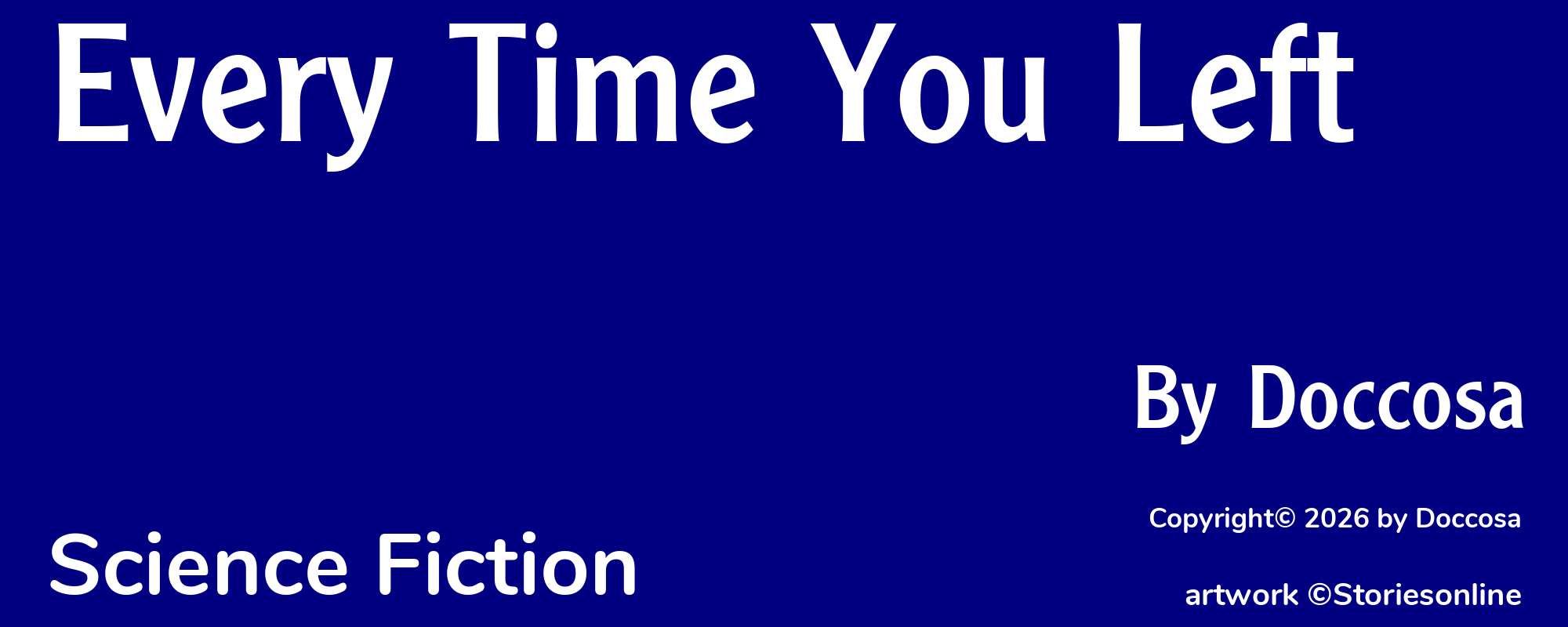 Every Time You Left - Cover