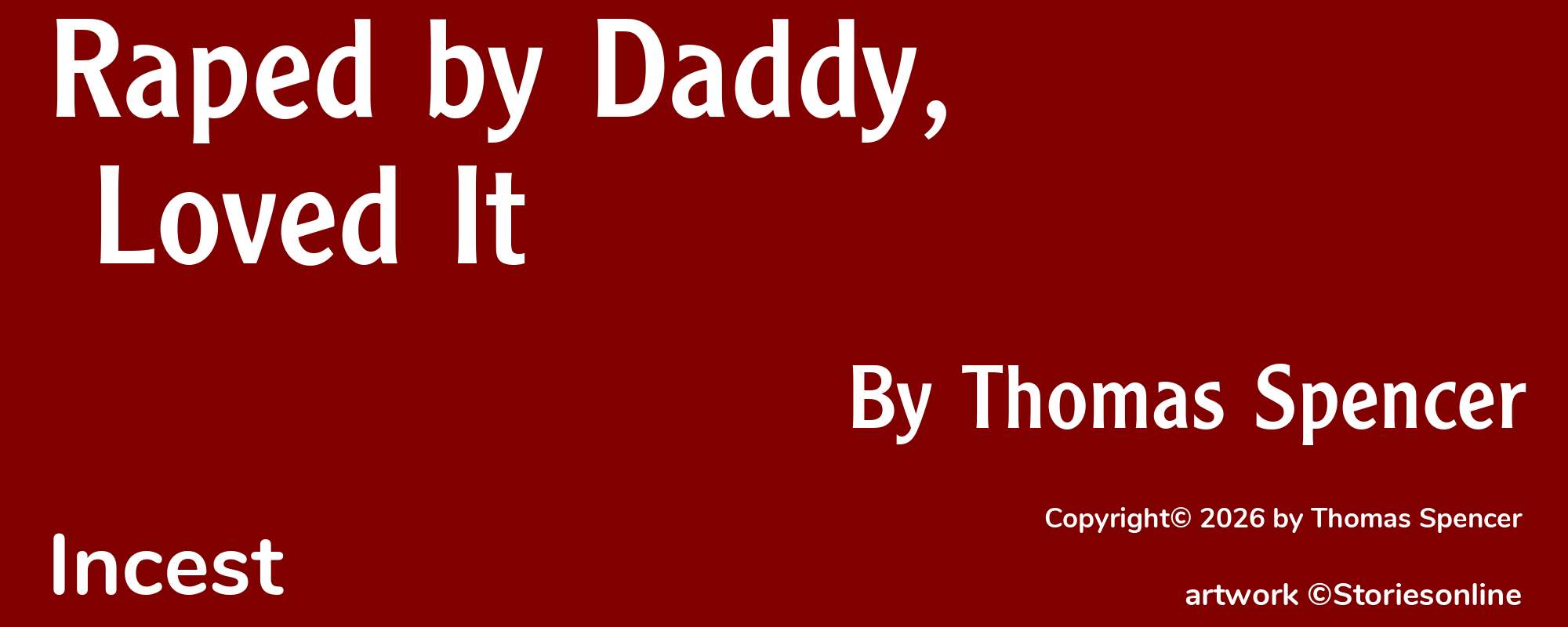 Raped by Daddy, Loved It - Cover