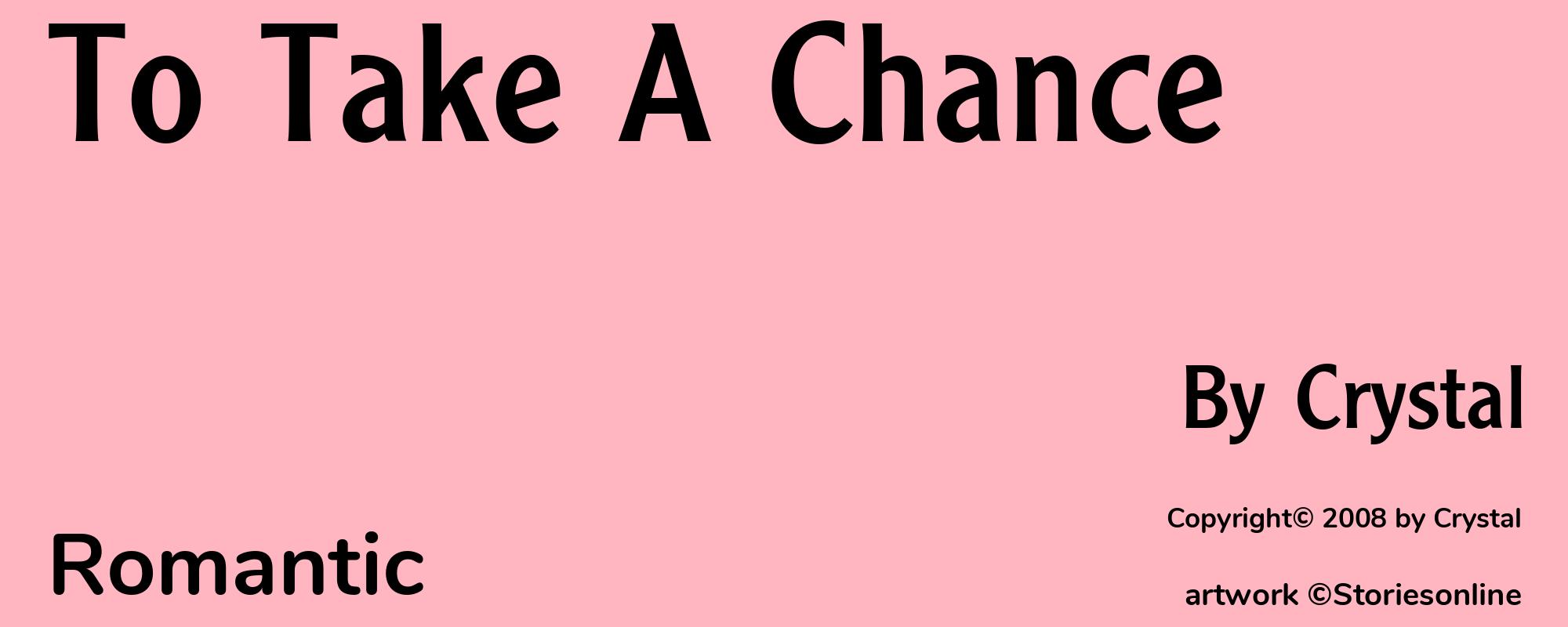 To Take A Chance - Cover