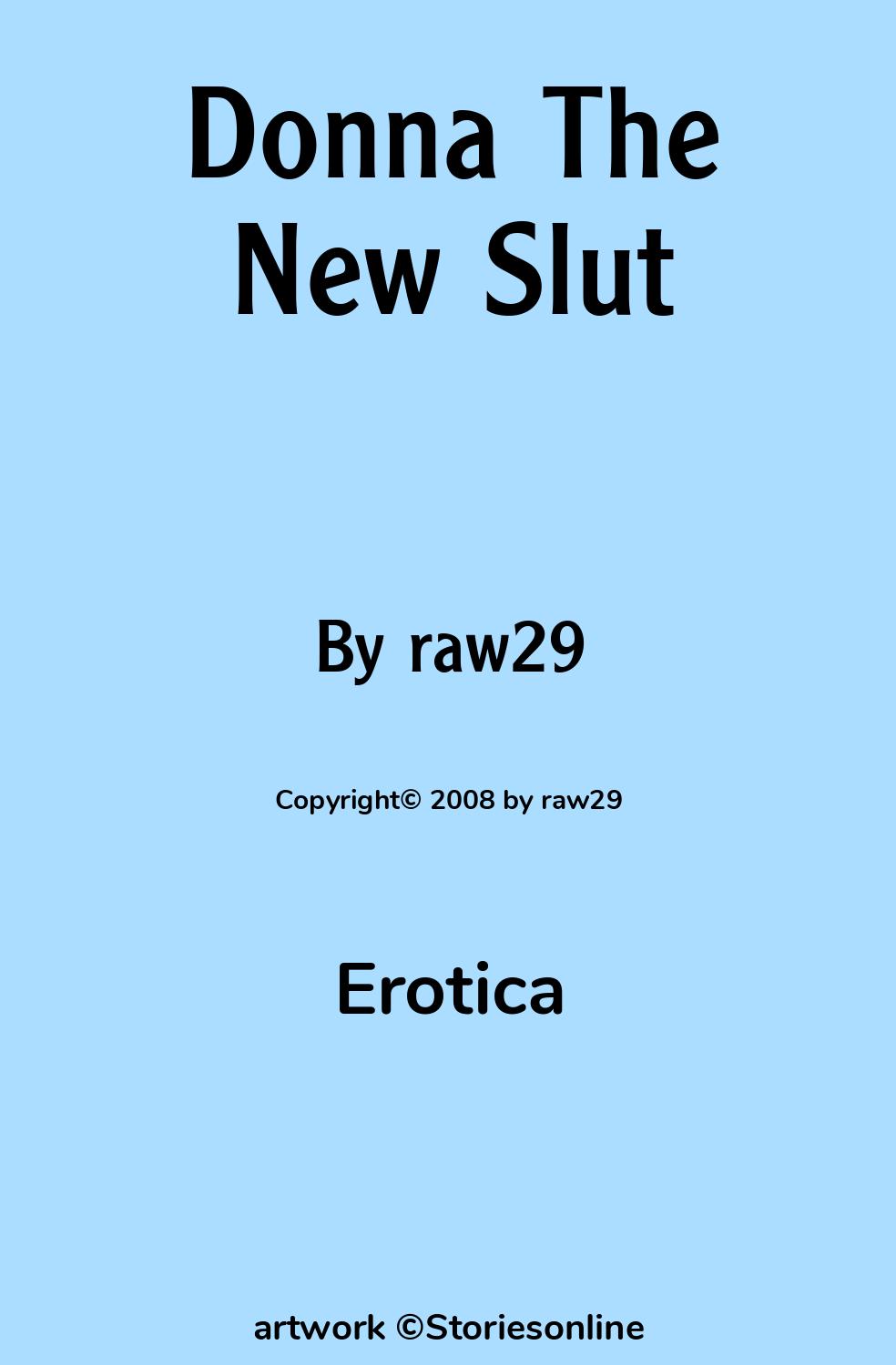 Erotica Sex Story: Donna The New Slut: Chapter 1 by raw29