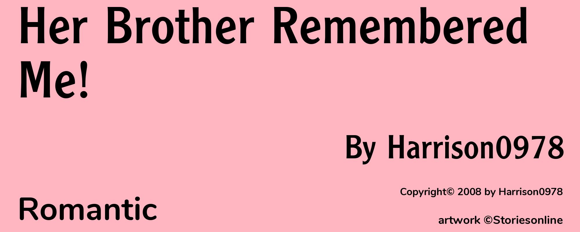 Her Brother Remembered Me! - Cover