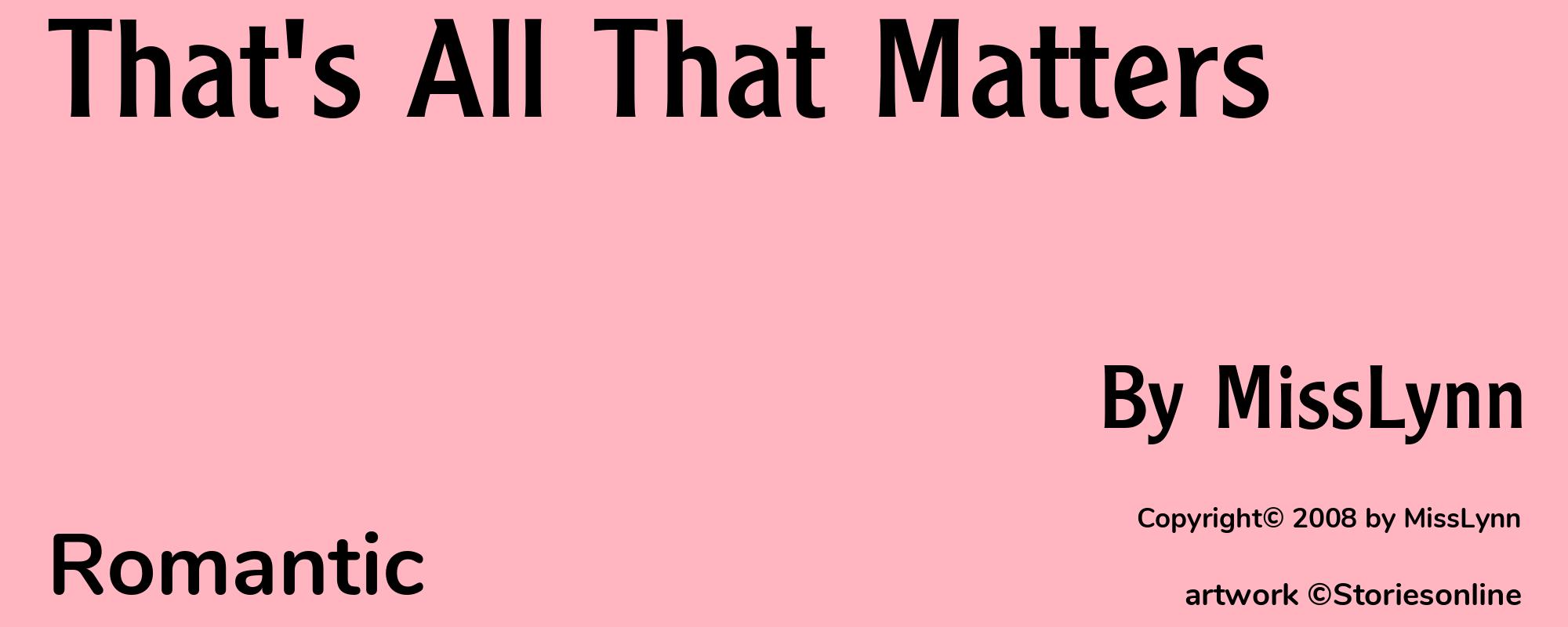 That's All That Matters - Cover