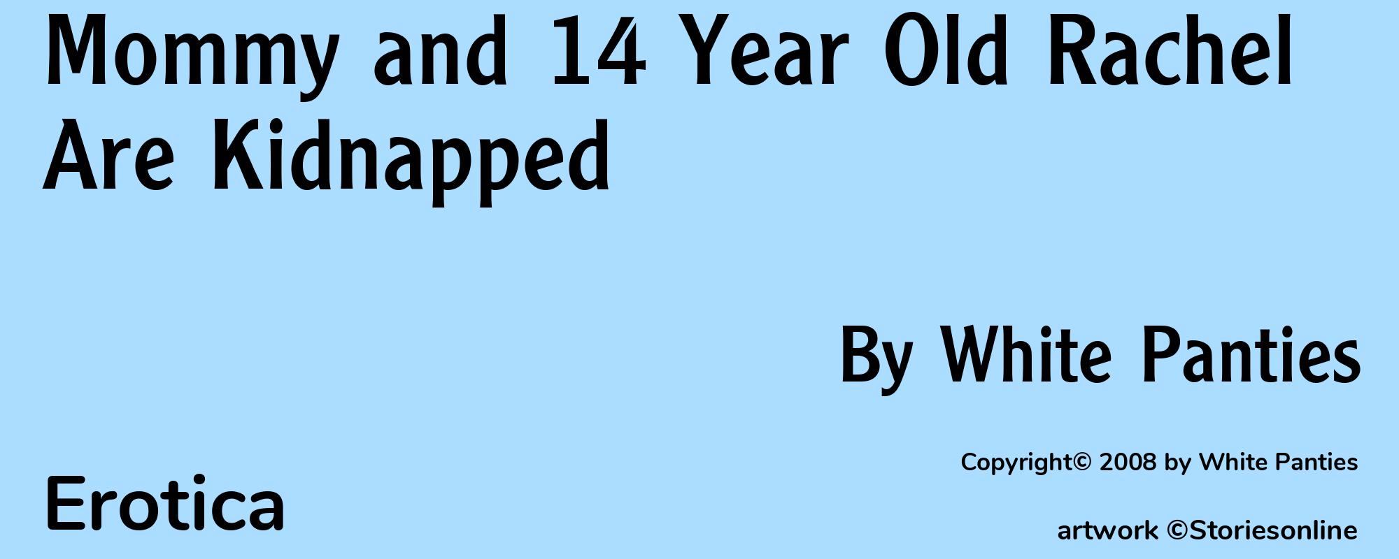 Mommy and 14 Year Old Rachel Are Kidnapped - Cover