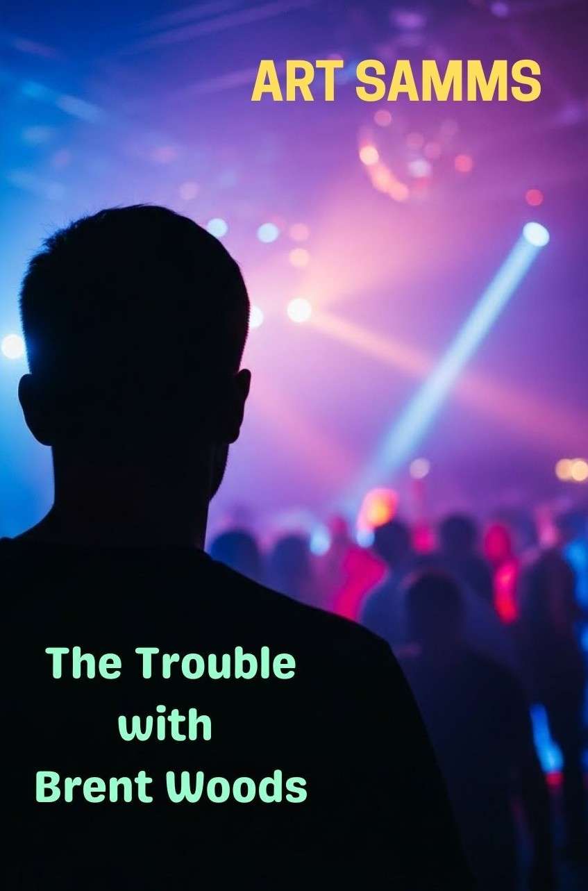 The Trouble With Brent Woods - Cover