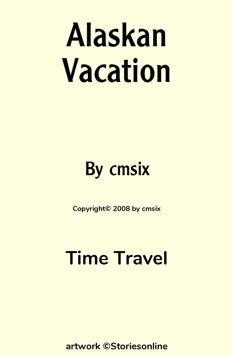 Alaskan Vacation - Time Travel Sex Story