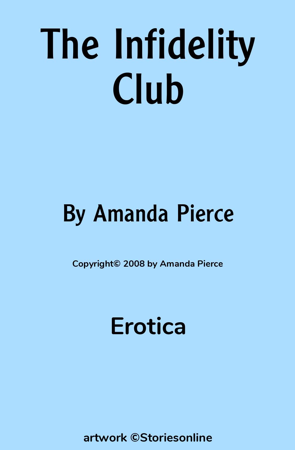 Erotica Sex Story: The Infidelity Club: Chapter 7 by Amanda Pierce