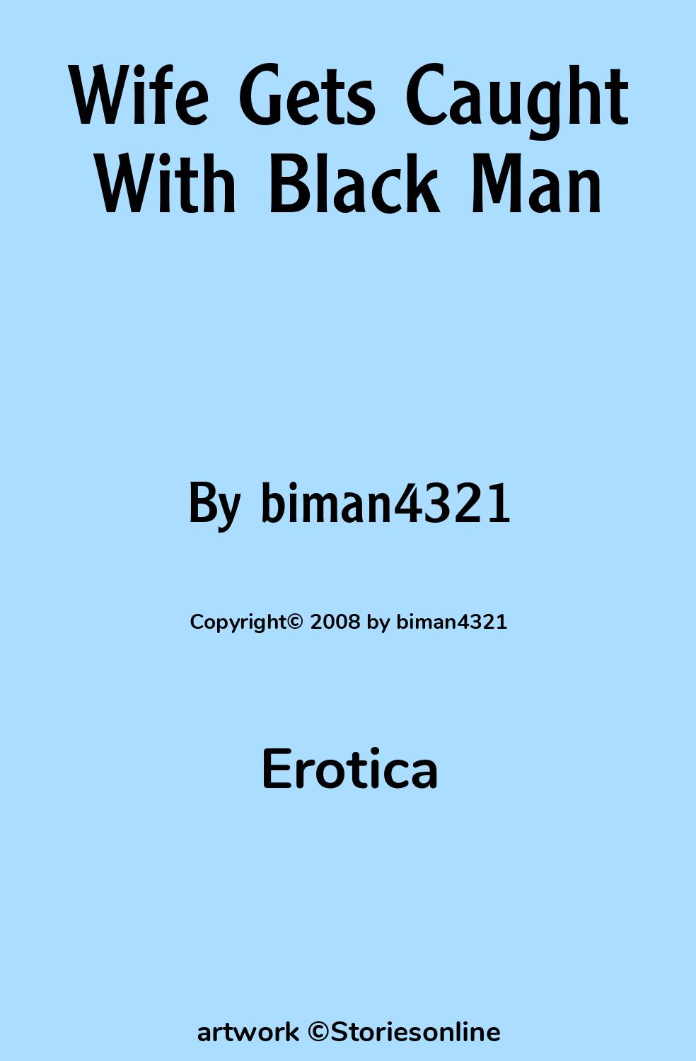 Wife Gets Caught With Black Man - Erotica Sex Story