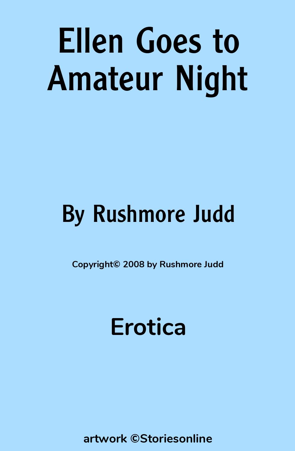 Erotica Sex Story: Ellen Goes to Amateur Night: Chapter 1: Ellen and Adam  by Rushmore Judd