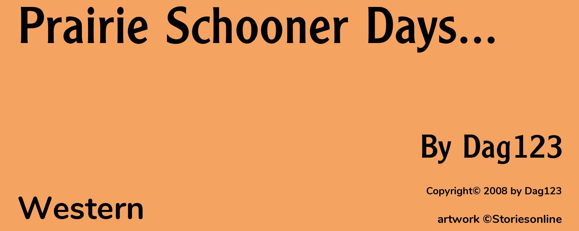 Prairie Schooner Days... - Cover