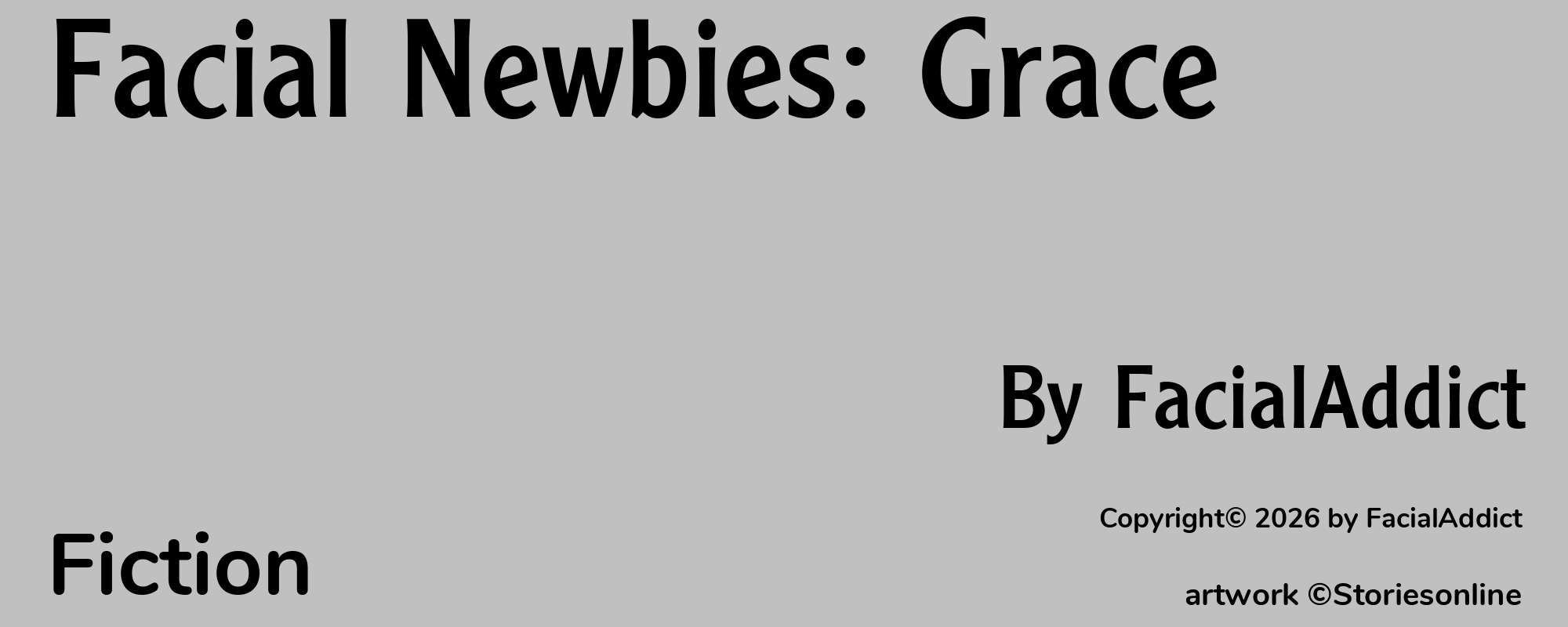 Facial Newbies: Grace - Cover