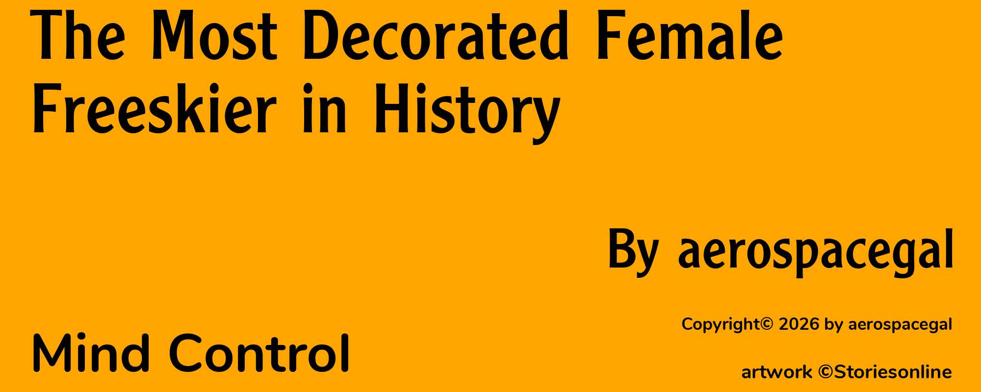 The Most Decorated Female Freeskier in History - Cover