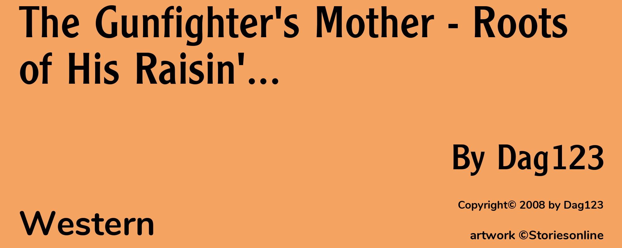 The Gunfighter's Mother - Roots of His Raisin'... - Cover