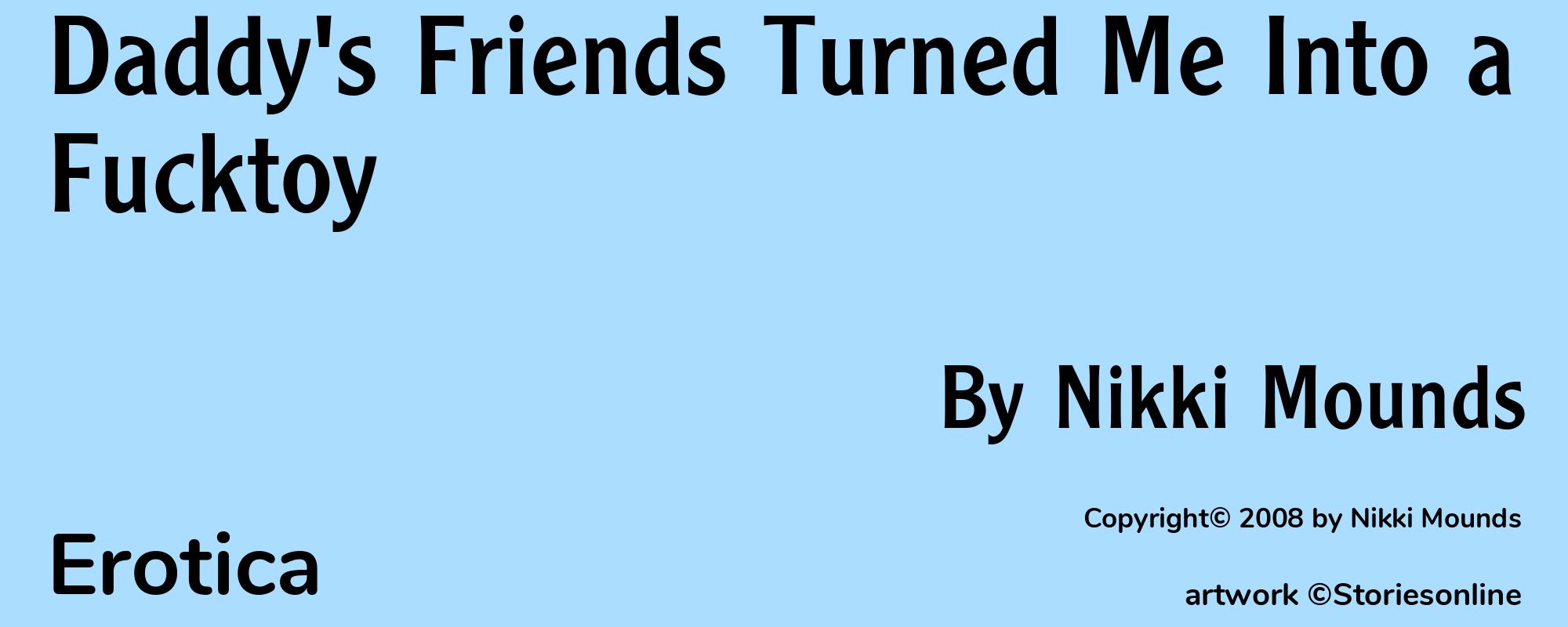 Daddy's Friends Turned Me Into a Fucktoy - Cover