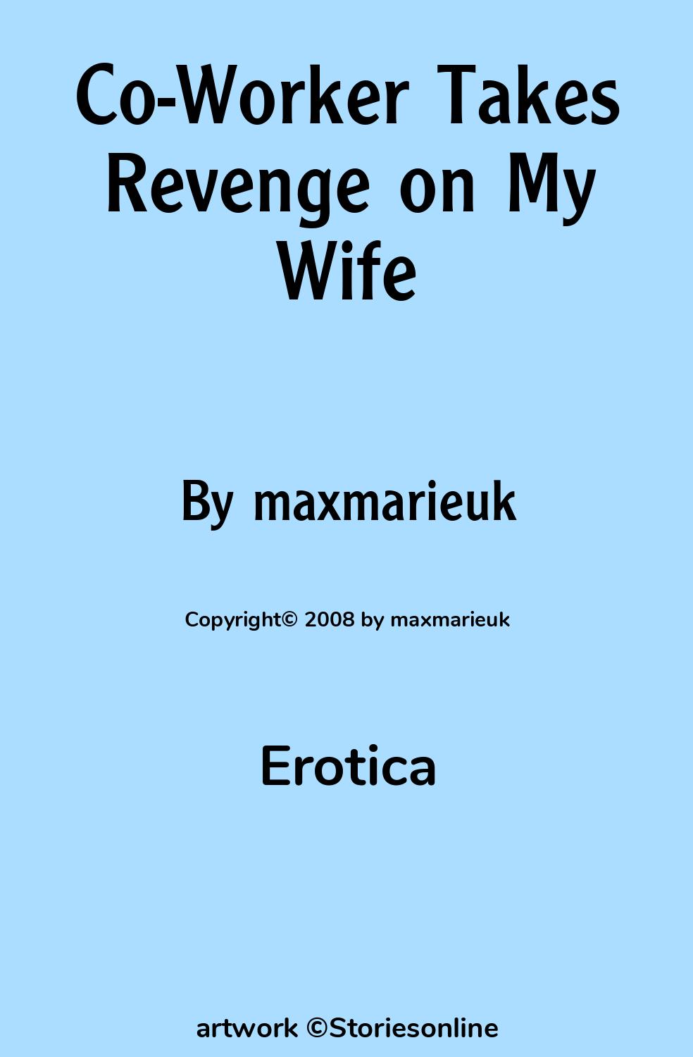 Co-Worker Takes Revenge on My Wife - Erotica Sex Story