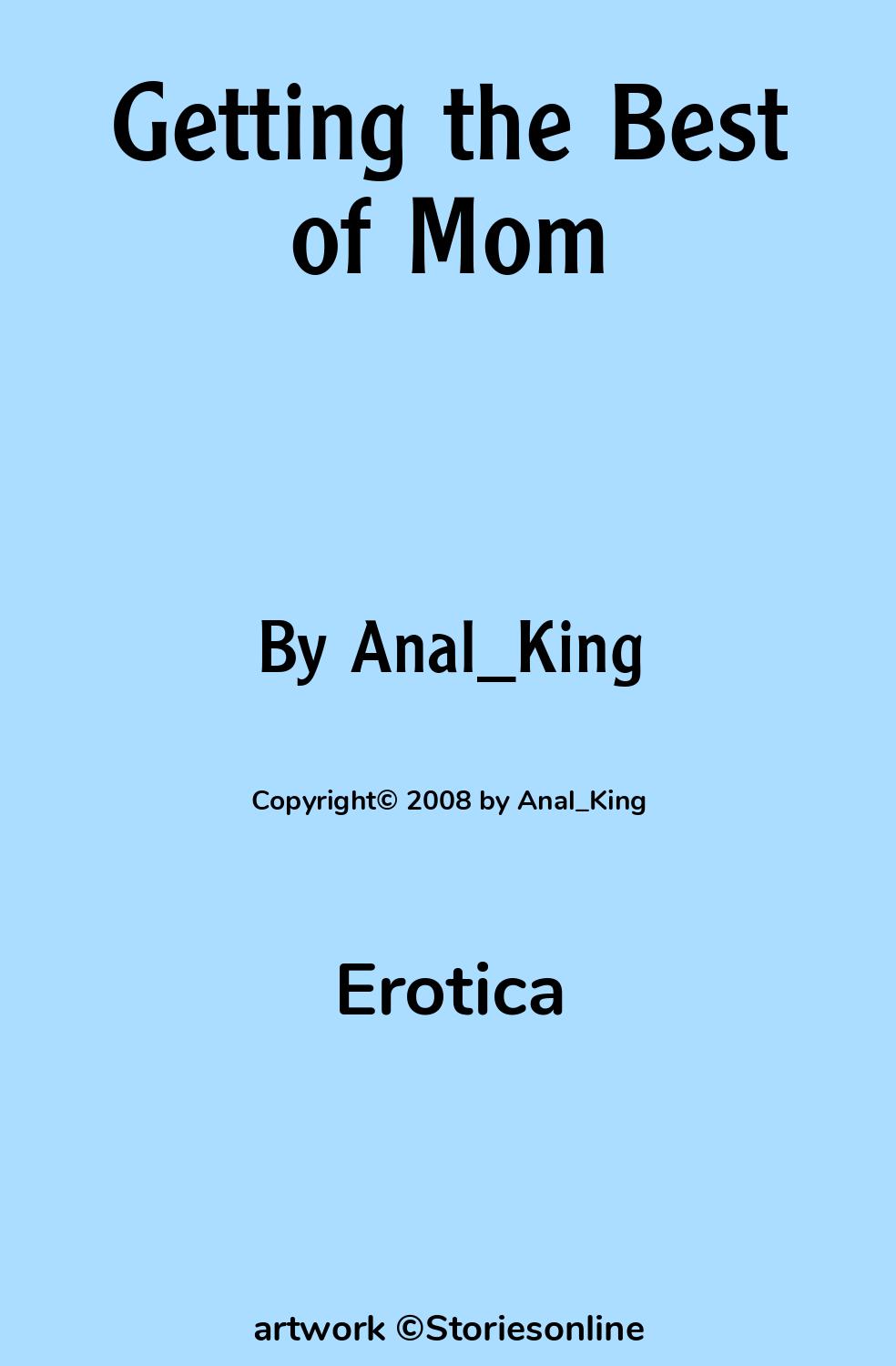 Getting the Best of Mom - Erotica Sex Story