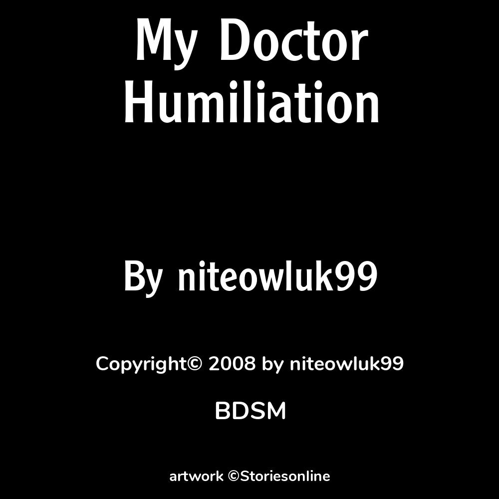 My Doctor Humiliation - BDSM Sex Story