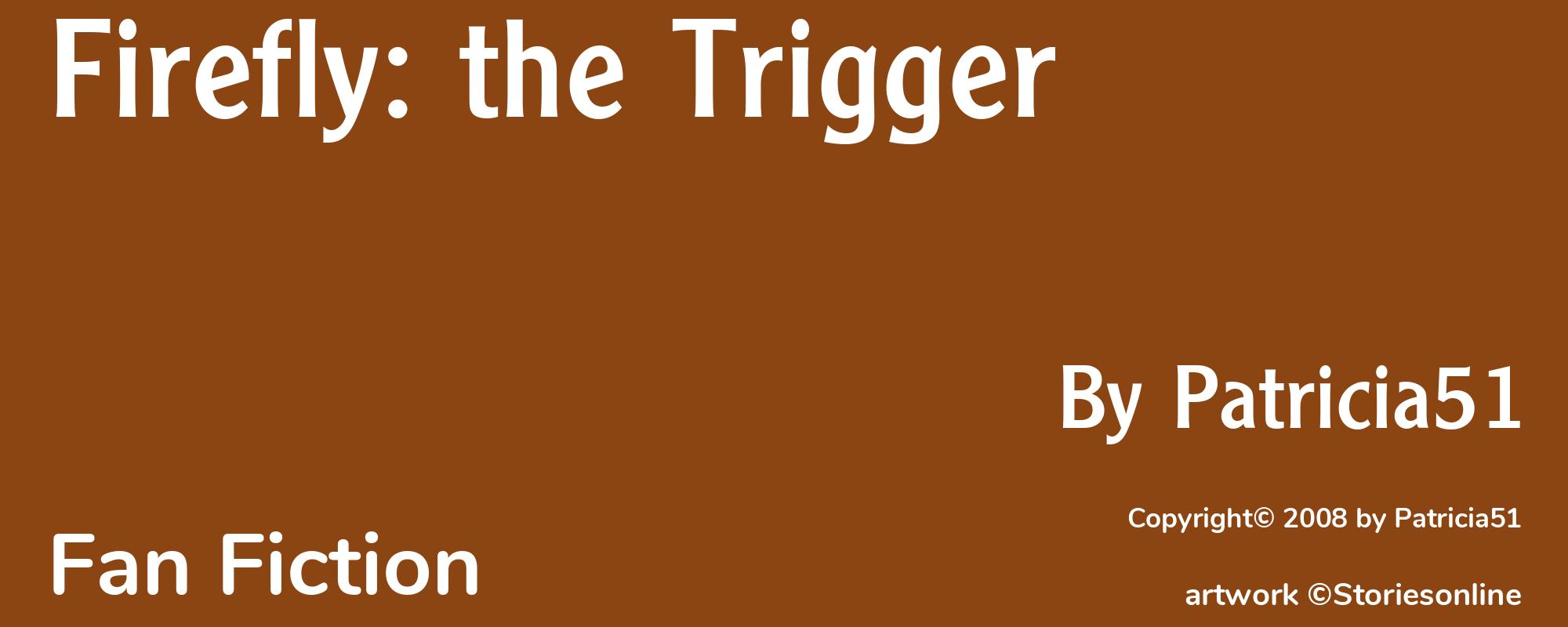 Firefly: the Trigger - Cover