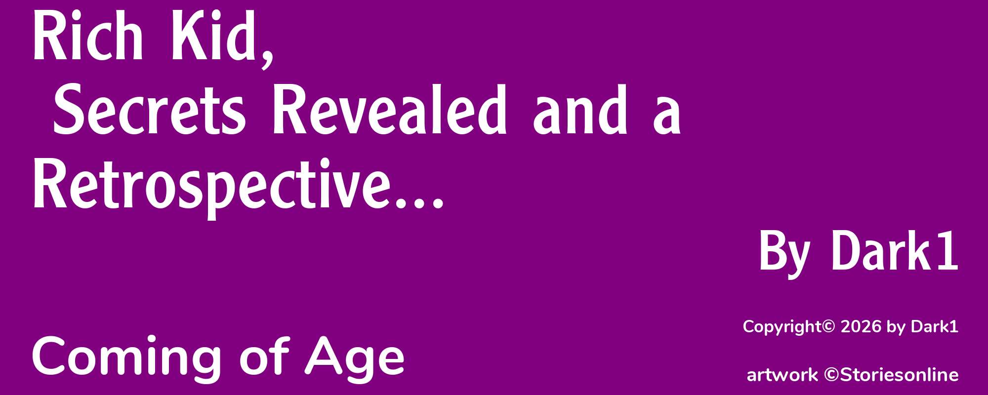 Rich Kid, Secrets Revealed and a Retrospective... - Cover