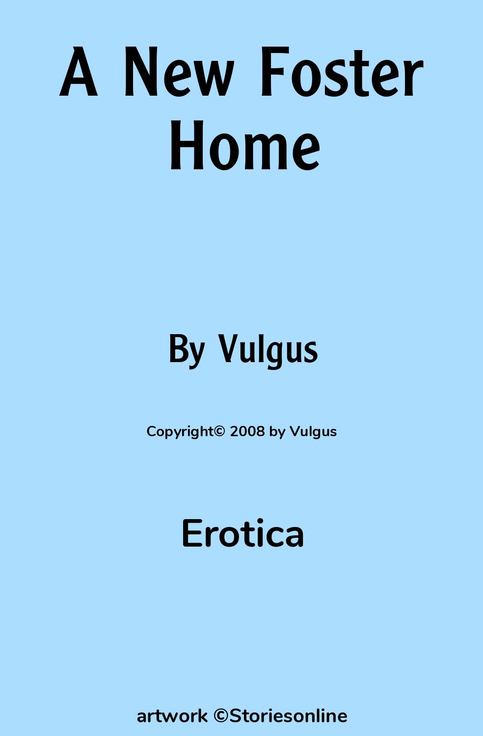 A New Foster Home - Erotica Sex Story