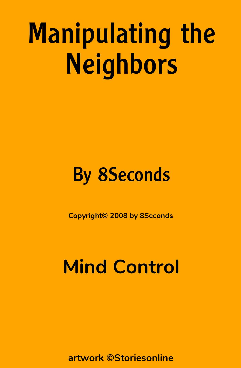 Manipulating the Neighbors - Mind Control Sex Story