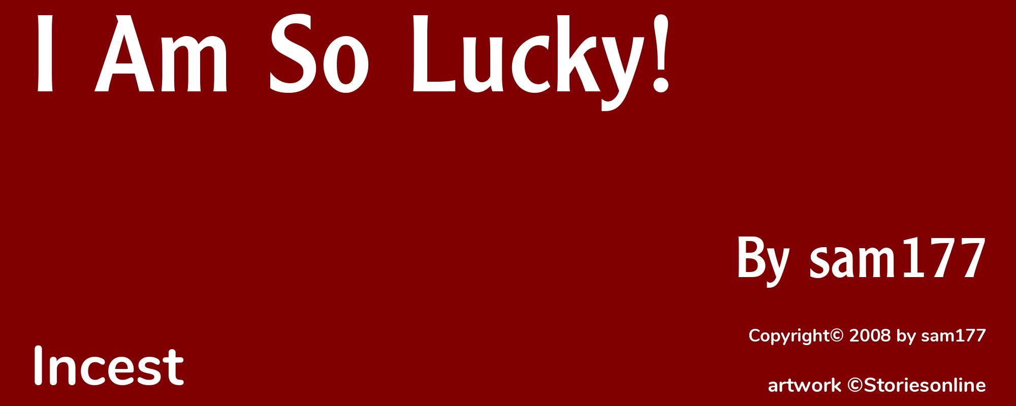 I Am So Lucky! - Cover