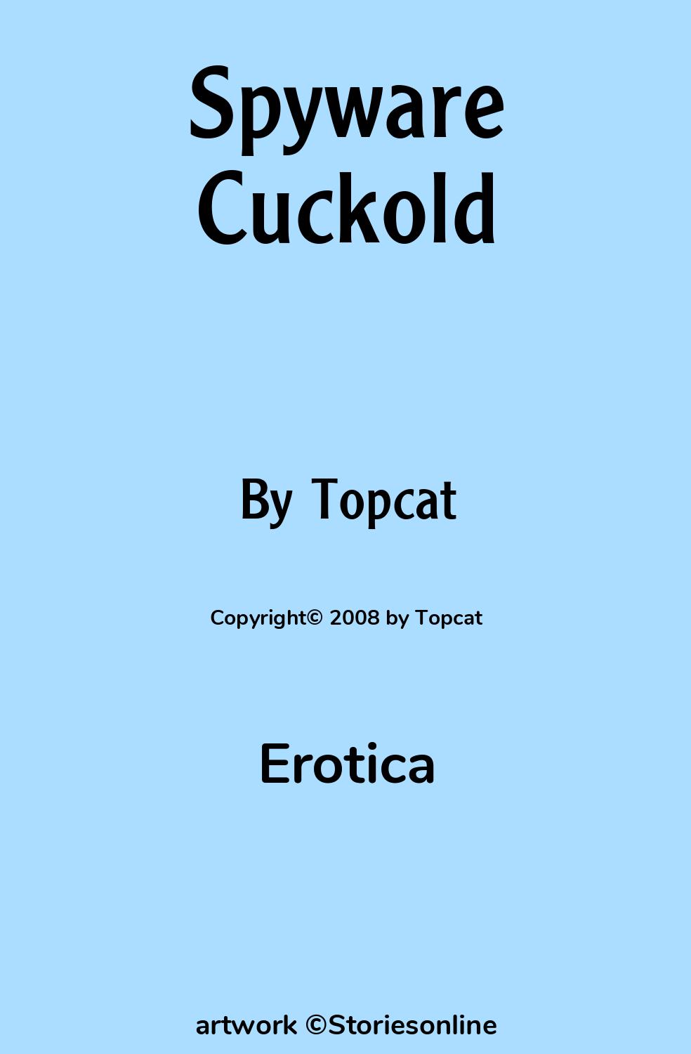 Spyware Cuckold - Erotica Sex Story