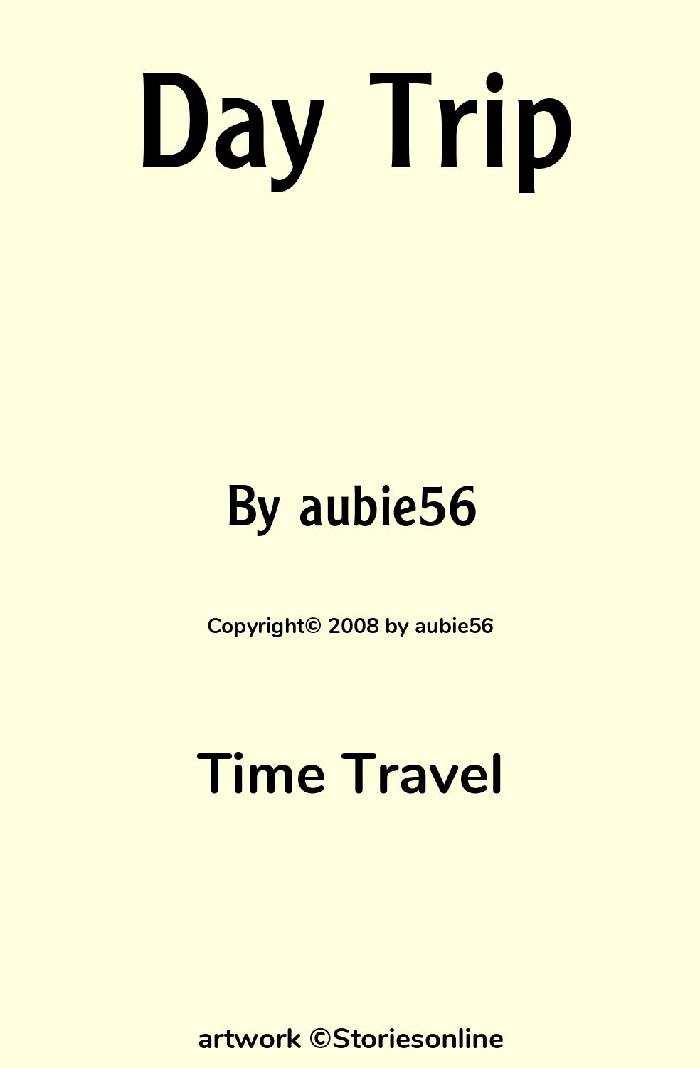 Time Travel Sex Story: Day Trip: Chapter 16 by aubie56