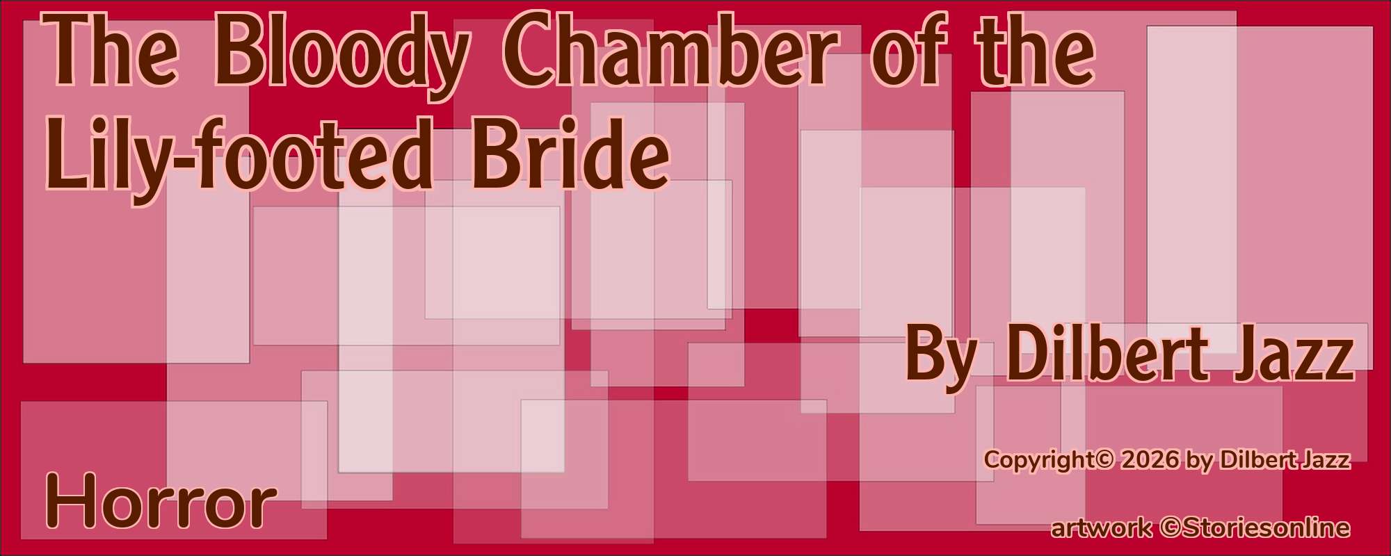 The Bloody Chamber of the Lily-footed Bride - Cover