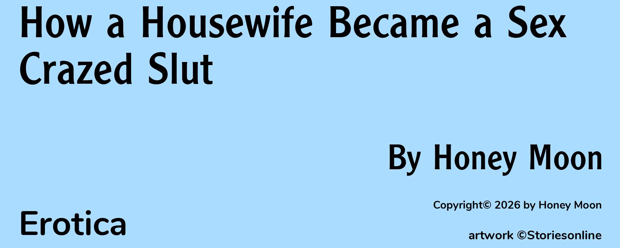 How a Housewife Became a Sex Crazed Slut - Cover
