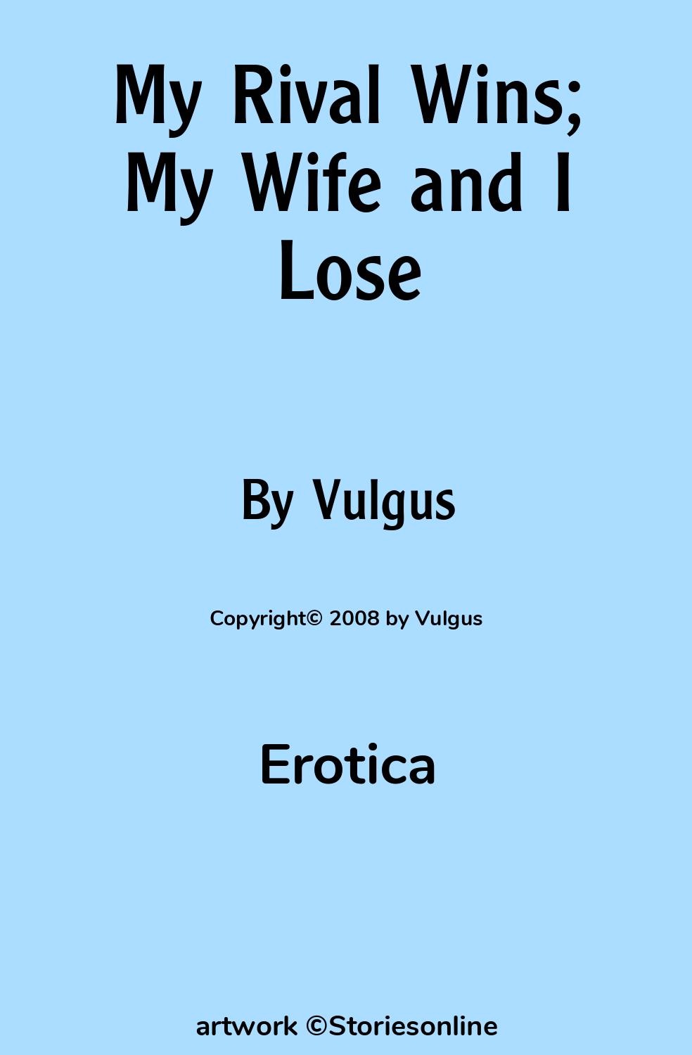 My Rival Wins; My Wife and I Lose - Erotica Sex Story