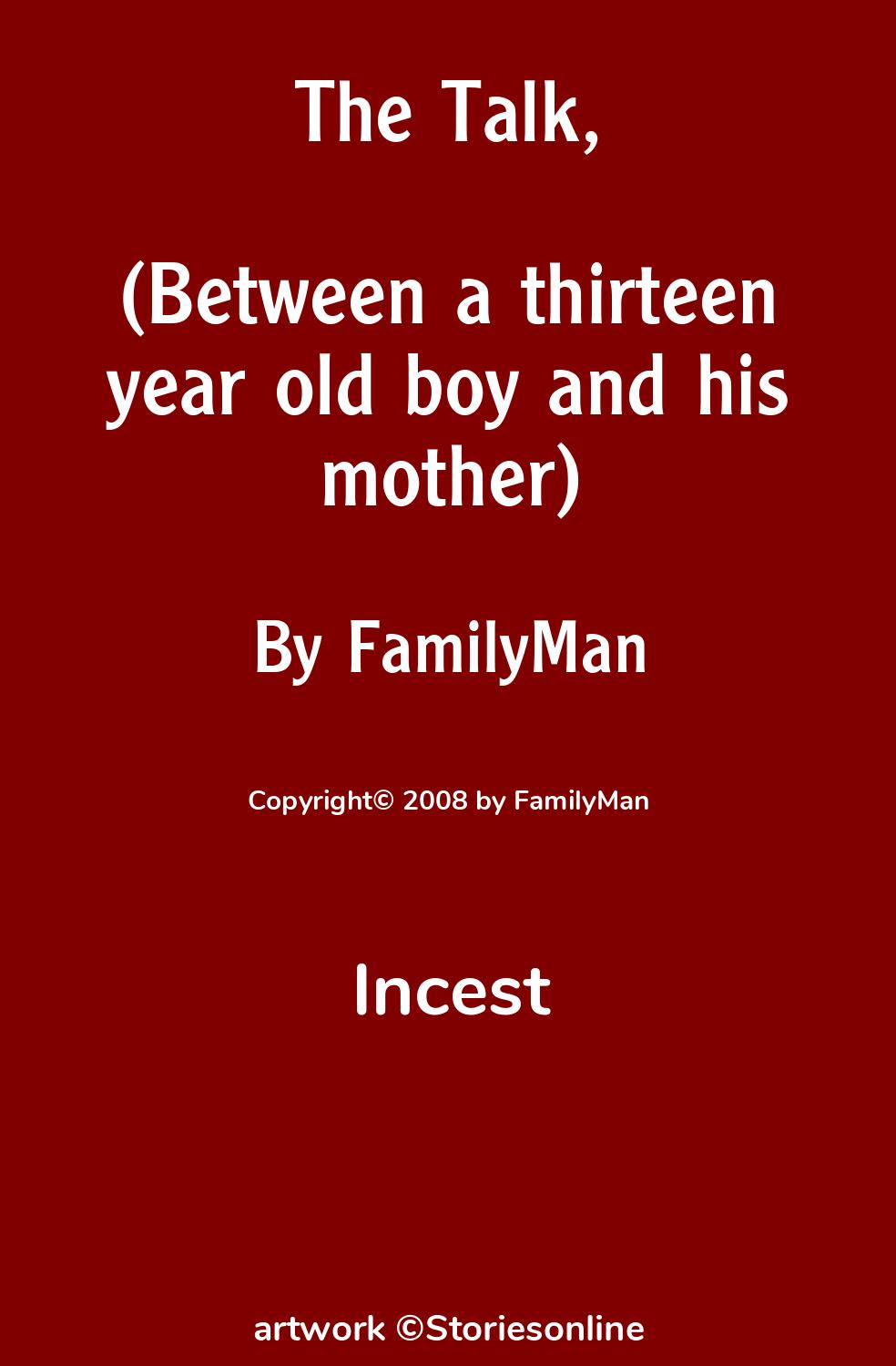 The Talk, (Between a thirteen year old boy and his mother) - Incest Sex  Story