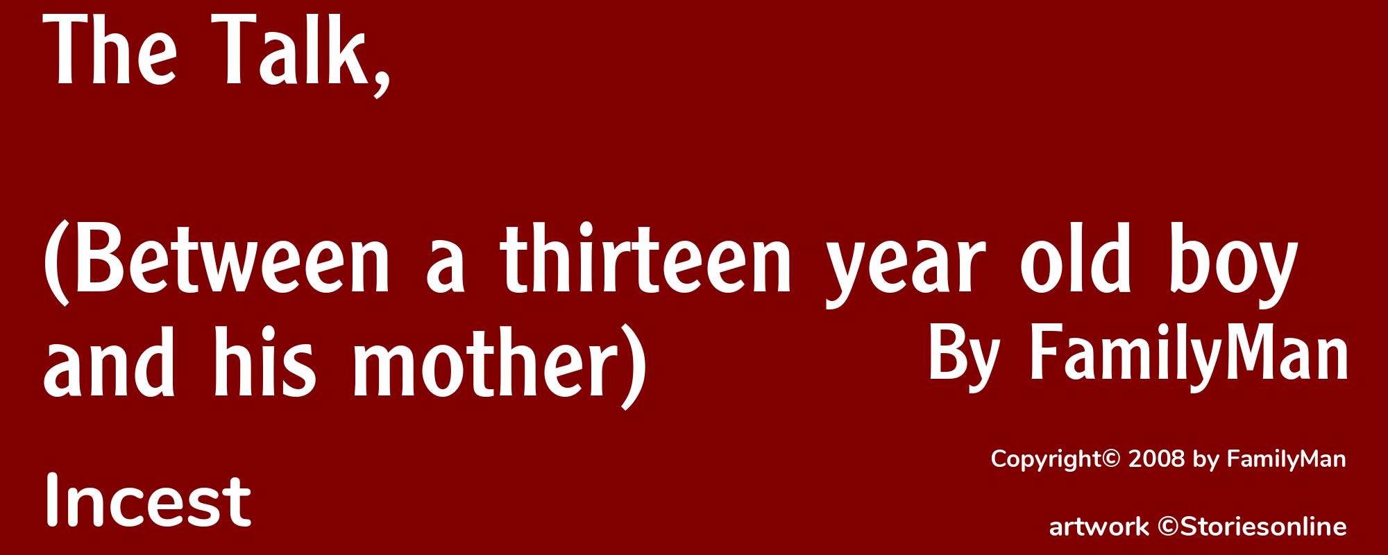The Talk, (Between a thirteen year old boy and his mother) - Cover