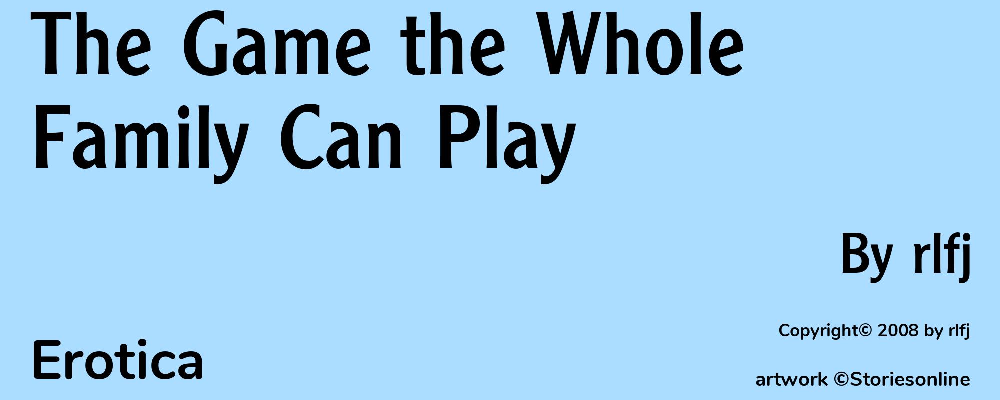 The Game the Whole Family Can Play - Cover